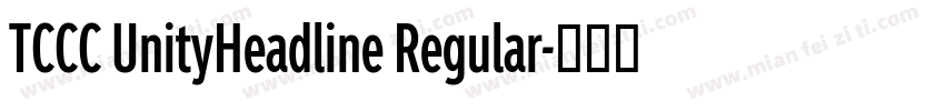 TCCC UnityHeadline Regular字体转换